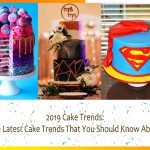 2019 cake trends: The latest cake trends that you should know about